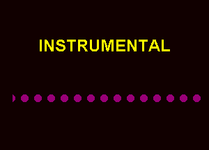 INSTRUMENTAL