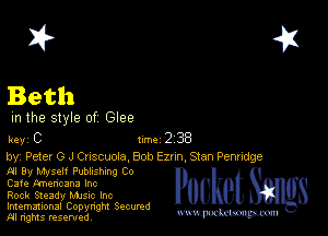 2?

Beth

m the style of Glee

keyC Im238

by, Peter G J Cnscuola, Bob Eznn, Stan Penridge

til By Myself Publnshmg Co
Cafe Rnencana Inc

Rock Steady Mme Inc

Imemational Copynght Secumd
M rights resentedv