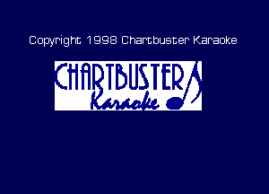 Copyright 1998 Chambusner Karaoke