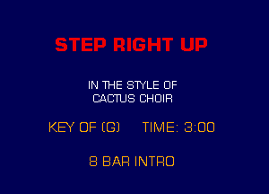 IN THE STYLE 0F
CACTUS CHOIR

KEY OF ((31 TIME 3100

8 BAR INTRO