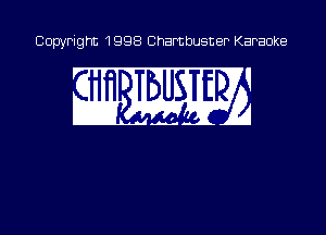 Copyright 1998 Chambusner Karaoke

an Mm