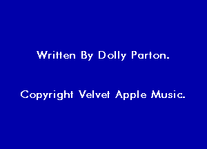 Written By Dolly Porion.

Copyright Veref Apple Music-