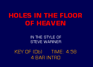 IN THE STYLE OF
STEVE WARINER

KEY OF (Dbl TIME 4'58
4 BAR INTRO