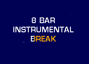 EBBAR
INSTRUMENTAL

, BREAK