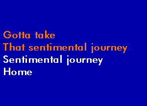 (30110 take
Thai sentimental iourney

Sentimental journey
Home