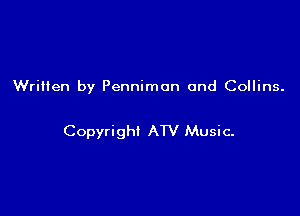 Written by Pennimon and Collins.

Copyright ATV Music-