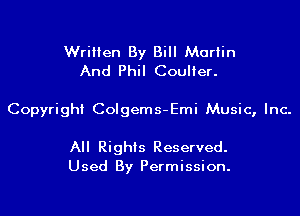 Written By Bill Martin
And Phil Coulier.

Copyright Colgems-Emi Music, Inc.

All Rights Reserved.
Used By Permission.