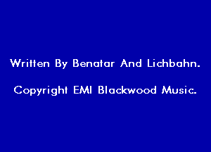 Written By Benoior And Lichbohn.

Copyright EMI Blockwood Music-