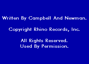 Written By Campbell And Newman.

Copyright Rhino Records, Inc.

All Rights Reserved.
Used By Permission.