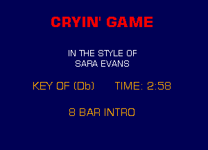 IN THE STYLE 0F
SARA EVIXNS

KEY OF (Dbl TIME 2158

8 BAR INTRO