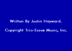 Wriilen By Justin Hayward.

Copyright Trio-Essex Music, Inc.
