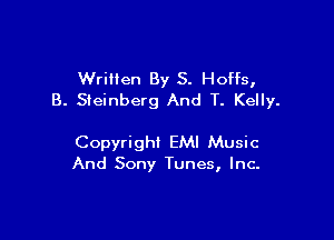 Wrillen By S. Hoffs,
B. Steinberg And T. Kelly.

Copyright EMI Music
And Sony Tunes, Inc.