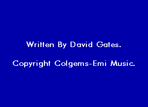 Written By David Gates.

Copyright Colgems- Emi Music.