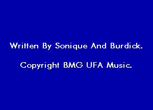 Written By Sonique And Burdick.

Copyright BMG UFA Music-