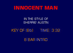 IN THE STYLE OF
SHEFIFIIE' AUSNN

KEY OF (Bbl TIME 332

8 BAR INTRO