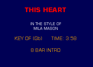 IN THE STYLE 0F
MILA MASON

KEY OF EGbJ TIME 3158

8 BAR INTRO