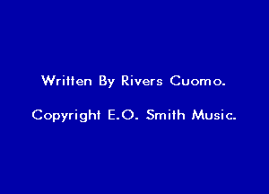 Written By Rivers Cuomo.

Copyright E.O. Smith Music-