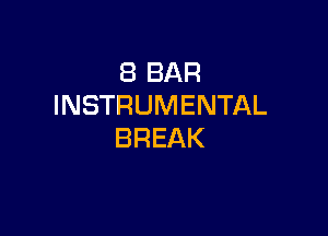 SBBAR
INSTRUMENTAL

BREAK