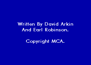 Written By David Arkin
And Earl Robinson.

Copyright MCA.