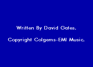 Written By David Gates.

Copyright Colgems- EMI Music-