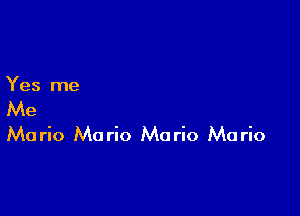 Mario Mario Mario Mario
