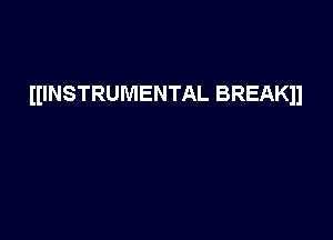 HINSTRUMENTAL BREAKH