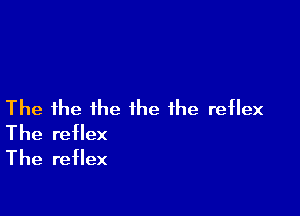 The the the the the retlex

The retlex
The retlex