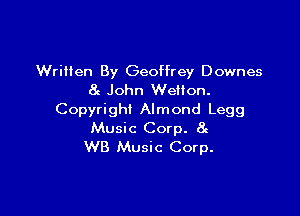 Written By Geoffrey Downes
8g John Welton.

Copyright Almond Legg
Music Corp. 8c
WB Music Corp.