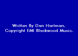 Written By Don Hartman.

Copyright EMI Blockwood Music.