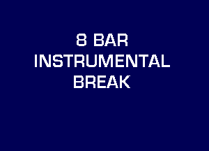 EBBAR
INSTRUMENTAL

BREAK