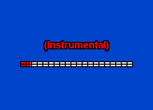 (Instrumental)
