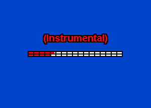 (Instrumental)