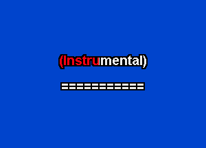 (Instrumental)