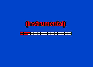 (Instrumental)