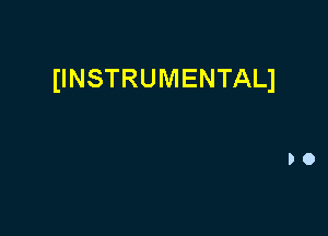 (INSTRUMENTAL)