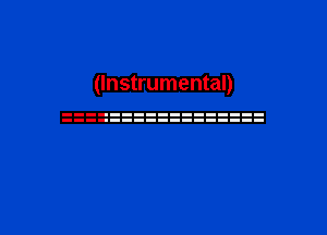 (Instrumental)