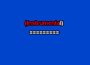 (Instrumental)