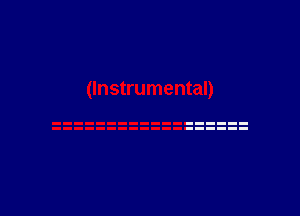 (Instrumental)