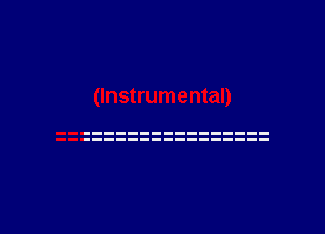 (Instrumental)