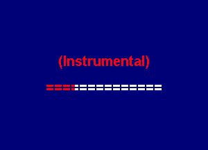 (Instrumental)