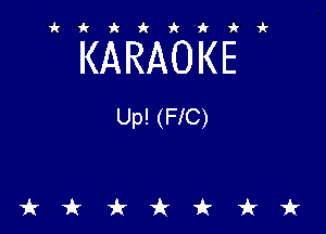 ikiki'ikir

KARAOKE

Up! (FIC)

tkiktkt