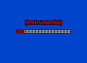 (Instrumental)