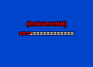 (Instrumental)