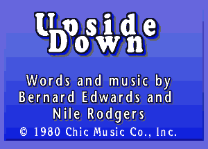 E de

mi
D Wme

Words and music by
Bernard Edwards and
Nile Rodgers
((31930 Chic Music Co.. Inc
