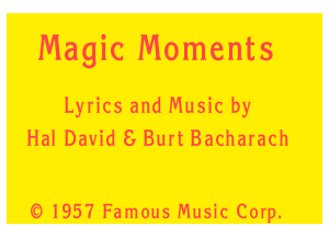 Magic Moments

Lyrics and Music lay
Hal David E) Burt Bacharach

Q H.157 Fa IT1-C-lIS Music Carp.