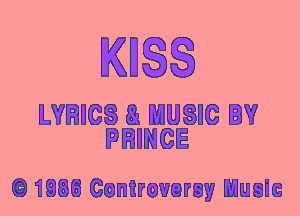 KHSS

LVHICS 8 MUSIC IV
PRINCE

(91888 Controversy Uuolc
