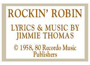 ROCKINM ROBIN

LYRICS gQ M Li SIC BY
J1 M M I E T H 0 M A S

'3 1938. 8'0. medn Music

Publishers