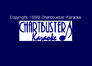 Copyright 191

b ter Karaoke