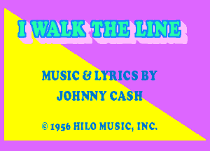 Ummm

MUSIC 8 LYRICS BY
JOHNNY CASH

?' 195(1 HILO MUSIC. INC.