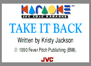 KIAPA K15
TAKE IT BACK

Writter by Kristy Jacksor
199C Fe--.er PHch Publishing (BMIL
JUB